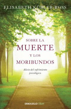 SOBRE LA MUERTE Y LOS MORIBUNDOS