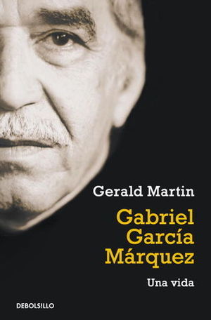 GABRIEL GARCIA MARQUEZ UNA VIDA