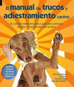 EL MANUAL DE TRUCOS Y ADIESTRAMIENTO CANINO