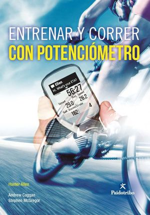 ENTRENAR Y CORRER CON POTENCIMETRO (NUEVA EDICIN AMPLIADA)