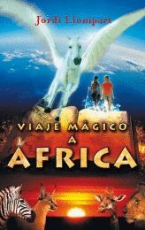 VIAJE MAGICO A AFRICA