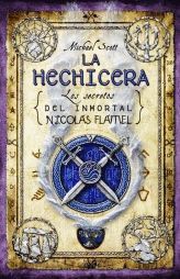 LA HECHICERA LOS SECRETOS DEL INMORTAL NICOLAS FLAMEL