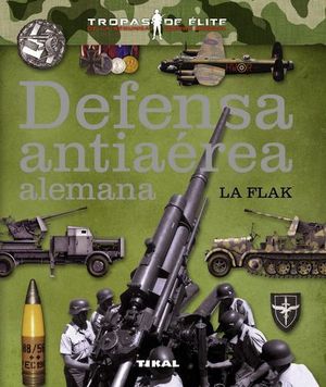 DEFENSA ANTIAREA ALEMANA LA FLAK