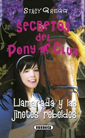 LLAMARADA Y LAS JINETES REBELDES. PONY CLUB