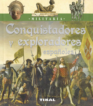 CONQUISTADORES Y EXPLORADORES ESPAOLES