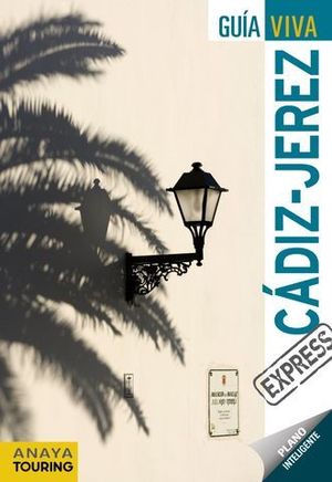 CADIZ JEREZ GUIA VIVA EXPRESS ED. 2012