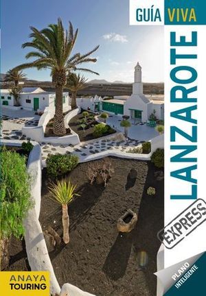 LANZAROTE GUIA VIVA EXPRESS ED. 2016