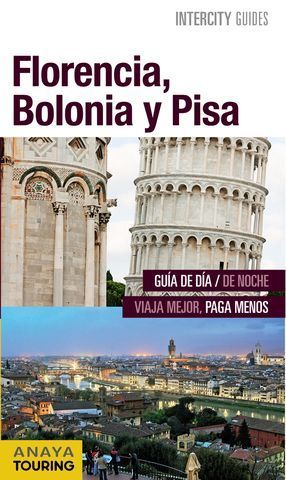 FLORENCIA, BOLONIA Y PISA INTERCITY GUIDES ED. 2016