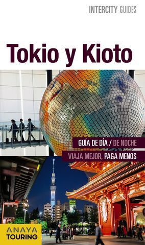 TOKIO Y KIOTO INTERCITY GUIDES ED. 2016