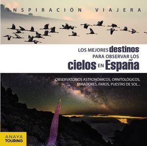 LOS MEJORES DESTINOS PARA OBSERVAR LOS CIELOS EN ESPAA