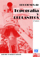 LECCIONES DE TOPOGRAFIA Y REPLANTEOS 5� ED.
