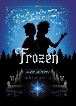 FROZEN . UN GIRO INESPERADO