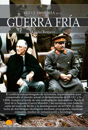 BREVE HISTORIA DE LA GUERRA FRIA