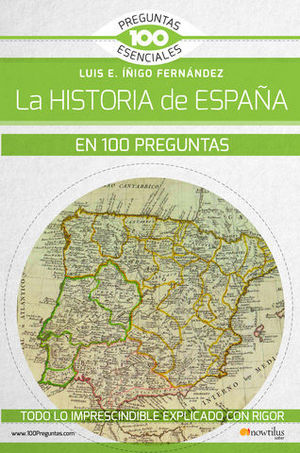 LA HISTORIA DE ESPA�A EN 100 PREGUNTAS