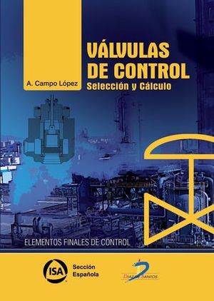 VALVULAS DE CONTROL SELECCION Y CALCULO