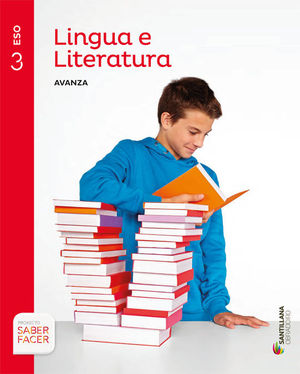 LINGUA E LITERATURA SERIE AVANZA 3 ESO SABER FACER