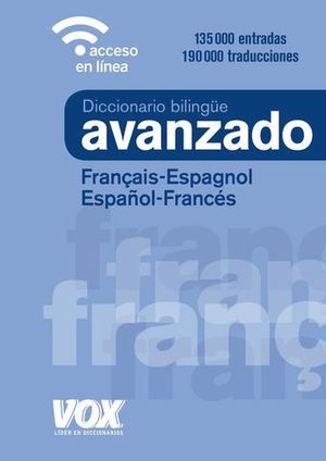 DICCIONARIO AVANZADO VOX FRANCES - ESPAOL / ESPAOL - FRANCES 2019