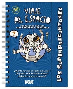 LOS SUPERPREGUNTONES.  VIAJE AL ESPACIO