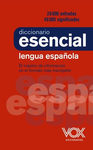 DICCIONARIO ESENCIAL DE LA LENGUA ESPAÑOLA  ED. 2021