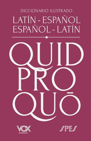 DICCIONARIO ILUSTRADO LATIN- ESPAOL / ESPAOL - LATIN ED. 2024
