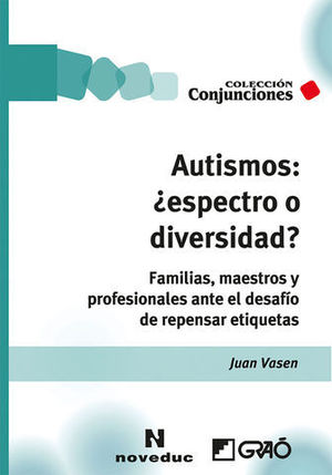 AUTISMOS:  ESPECTRO O DIVERSIDAD ?