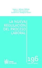 LA NUEVA REGULACION DEL PROCESO LABORAL