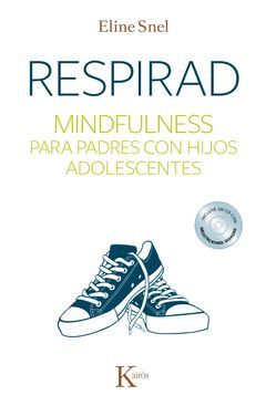 RESPIRAD MINDFULNESS PARA PADRES CON HIJOS ADOLESCENTES