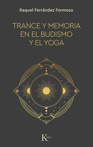 TRANCE Y MEMORIA EN EL BUDISMO Y EL YOGA
