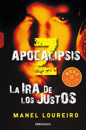 APOCALIPSIS Z LA IRA DE LOS JUSTOS