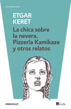 LA CHICA SOBRE LA NEVERA, PIZZERIA KAMIKAZE Y OTROS RELATOS