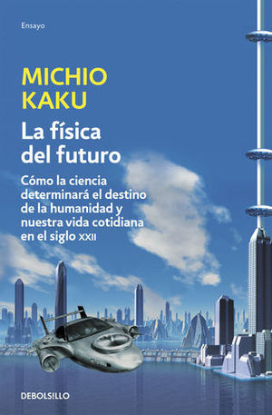 LA FISICA DEL FUTURO