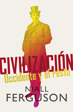 CIVILIZACION OCCIDENTE Y EL RESTO