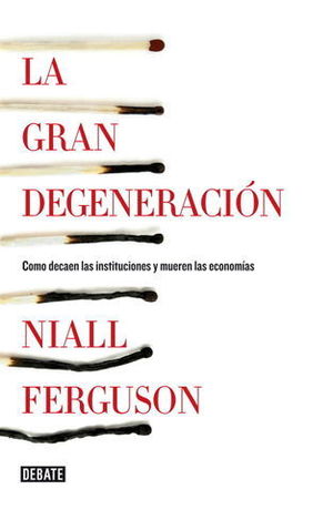 LA GRAN DEGENERACION