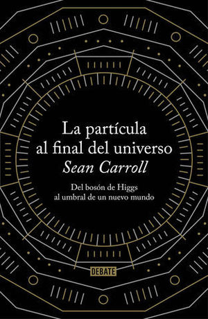 LA PARTICULA AL FINAL DEL UNIVERSO