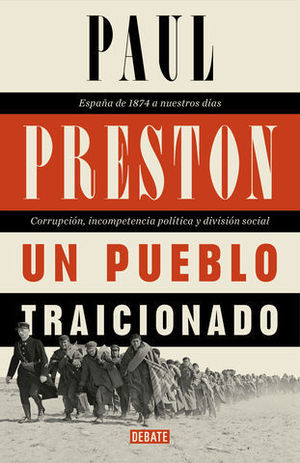 UN PUEBLO TRAICIONADO ESPA�A DE 1876 A NUESTROS DIAS