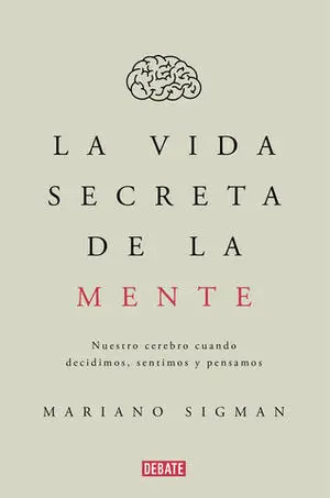 La Vida Secreta de la Mente