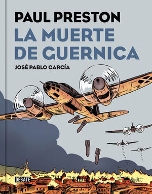 LA MUERTE DEL GUERNICA  ( NOVELA GRAFICA )