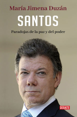 SANTOS PARADOJAS DE LA PAZ Y DEL PODER