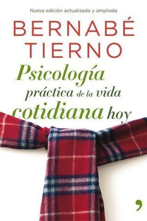 PSICOLOGIA PRACTICA DE LA VIDA COTIDIANA HOY ED. 2012