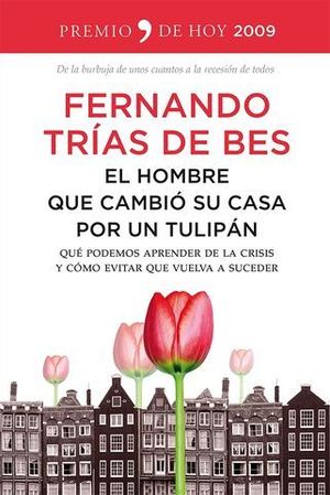 EL HOMBRE QUE CAMBIO SU CASA POR UN TULIPAN