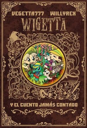 WIGETTA Y EL CUENTO JAMAS CONTADO
