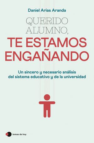 QUERIDO ALUMNO, TE ESTAMOS ENGAANDO