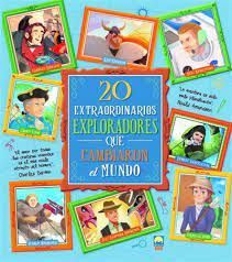 20 EXTRAORDINARIOS EXPLORADORES QUE CAMB