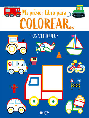 MI PRIMER LIBRO PARA COLOREAR... LOS VEHICULOS