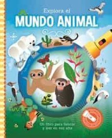 EXPLORA EL MUNDO ANIMAL