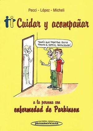 CUIDAR Y ACOMPAAR A LA PERSONA CON ENFERMEDAD DE PARKINSON