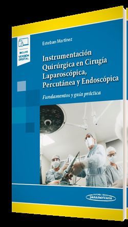 INSTRUMENTACIN QUIRRGICA EN CIRUGA LAPAROSCPICA, PERCUTNEA Y ENDOSCPICA(+