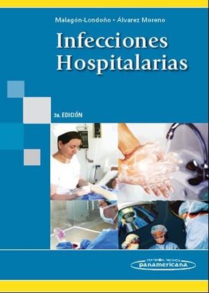 INFECCIONES HOSPITALARIAS 3 ED. 2010