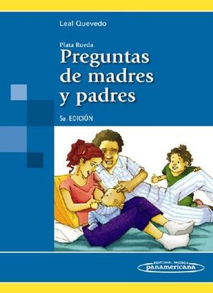 PREGUNTAS DE MADRES Y PADRES 5 ED 2006