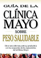 GUIA SOBRE PESO SALUDABLE CLINICA MAYO